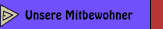Unsere Mitbewohner