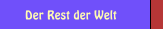 Der Rest der Welt